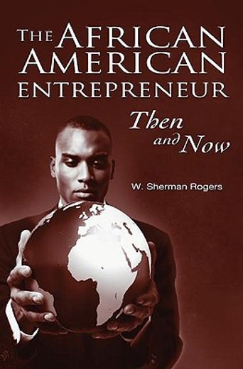 african american entrepreneur,then and now