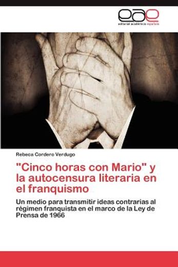cinco horas con mario y la autocensura literaria en el franquismo (in Spanish)
