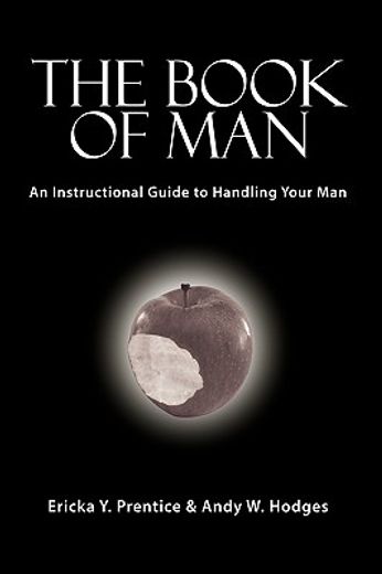 the book of man,an instructional guide to handling your man