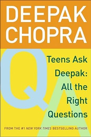 teens ask deepak,all the right questions (en Inglés)