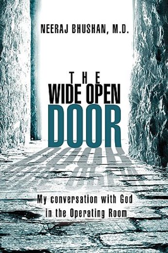 the wide open door: my conversation with god in the operating room