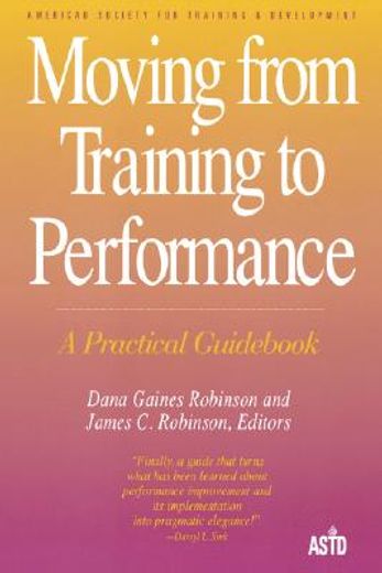 moving from training to performance,a practical guid