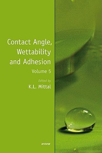 Contact Angle, Wettability and Adhesion, Volume 5 (in English)