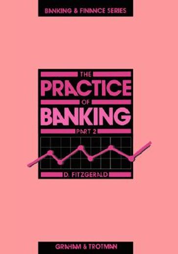 the practice of banking 2 (en Inglés)