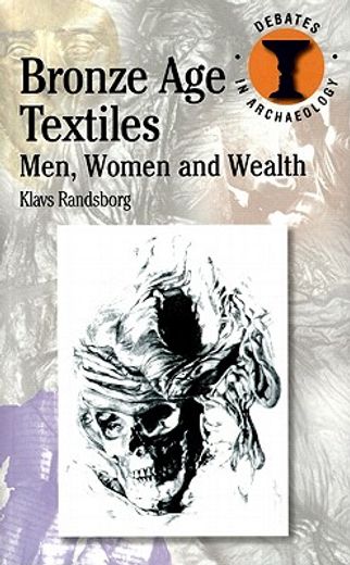 bronze age textiles,men, women and wealth