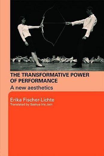 the transformative power of performance,a new aesthetics