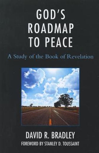 god`s roadmap to peace,a study of the book of revelation