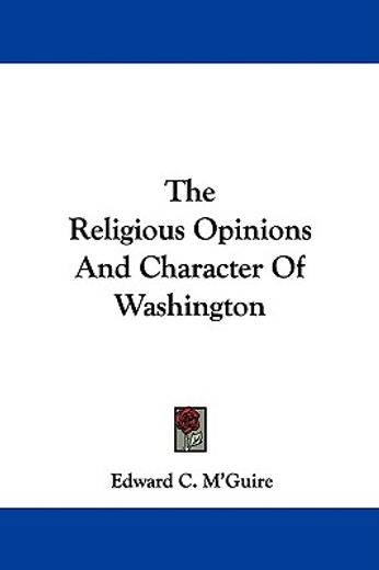 the religious opinions and character of
