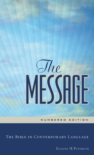 the message,the bible in contemporary language: numbered edition (en Inglés)