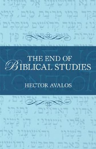 The End of Biblical Studies (in English)