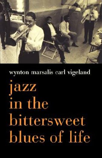 jazz in the bittersweet blues of life (en Inglés)