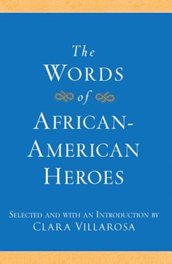 the words of african-american heroes