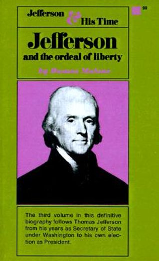 jefferson and the ordeal of liberty (en Inglés)