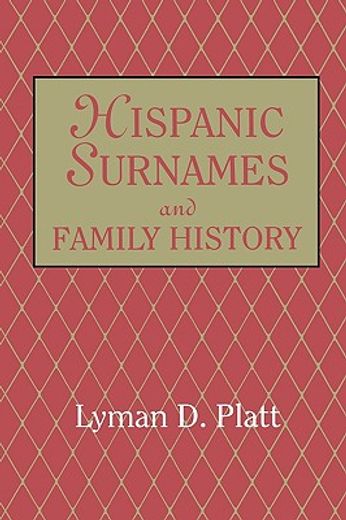 hispanic surnames and family history (en Inglés)