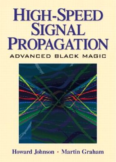 high speed signal propagation,advanced black magic