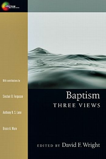 baptism,three views (in English)