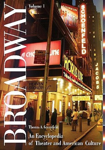 broadway,an encyclopedia of theater and american culture