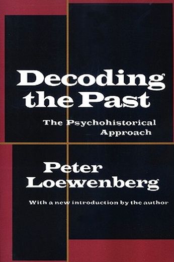 decoding the past,the psychohistorical approach