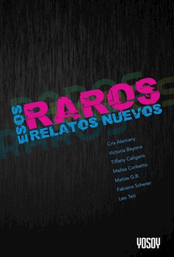 Esos Raros Relatos Nuevos (in Spanish)