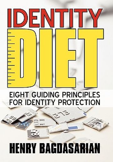 identity diet,eight guiding principles for identity protection (in English)