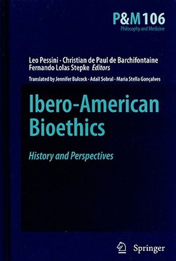 ibero-american bioethics,history and perspectives