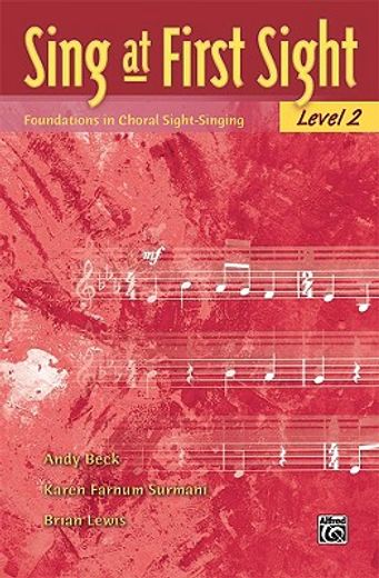 sing at first sight, level 2,foundations in choral sight-singing (en Inglés)