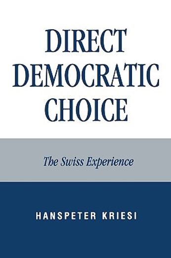 direct democratic choice,the swiss experience