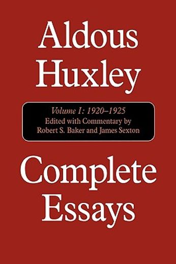 aldous huxley complete essays,1920-1925