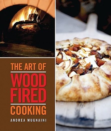 the art of wood fired cooking