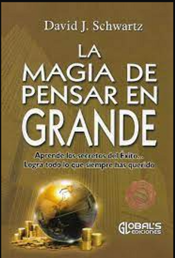La Magia de Pensar en Grande (in Spanish)