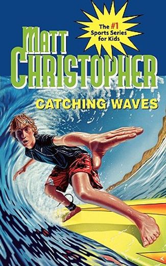 catching waves (en Inglés)