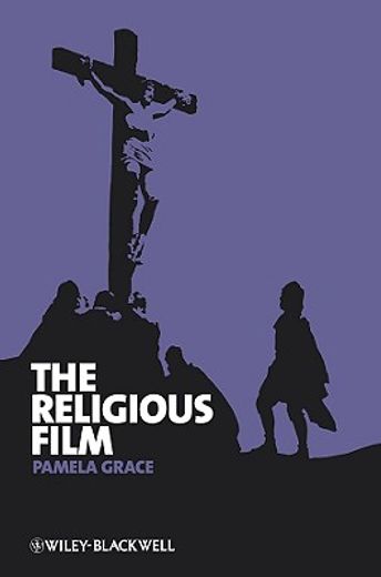 The Religious Film: Christianity and the Hagiopic (en Inglés)
