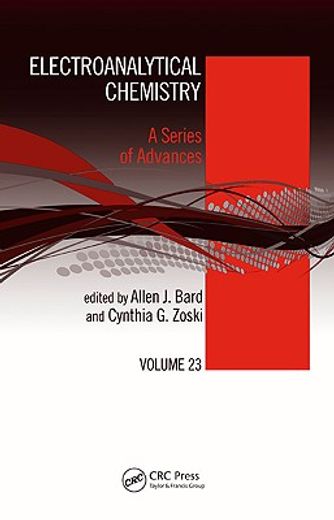Electroanalytical Chemistry: A Series of Advances: Volume 23 (en Inglés)