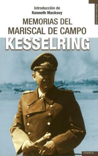 Las Memorias del Mariscal de Campo Kesselring