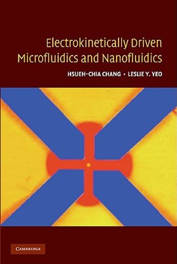 electrokinetically-driven microfluidics and nanofluidics (in English)