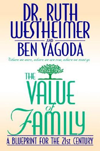 the value of family,a blueprint for the 21st century
