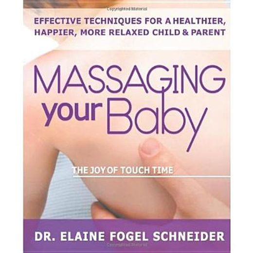 massaging your baby,the joy of touch time