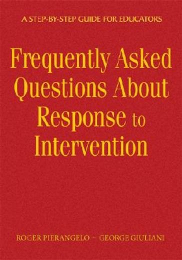 frequently asked questions about response to intervention,a step-by-step guide for educators