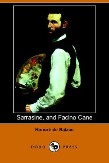 sarrasine, and facino cane
