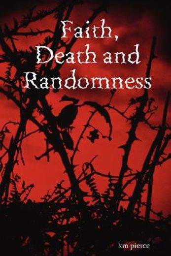 faith, death and randomness