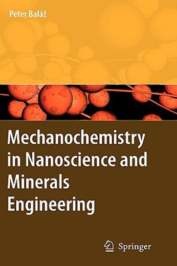 mechanochemistry in nanoscience and minerals engineering