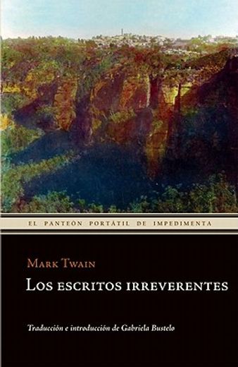 Los escritos irreverentes (in Spanish)