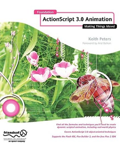 foundation actionscript 3 animation,making things move!