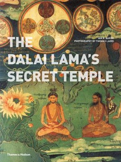 the dalai lama ` s secret temple: tantric wall paintings from tibet