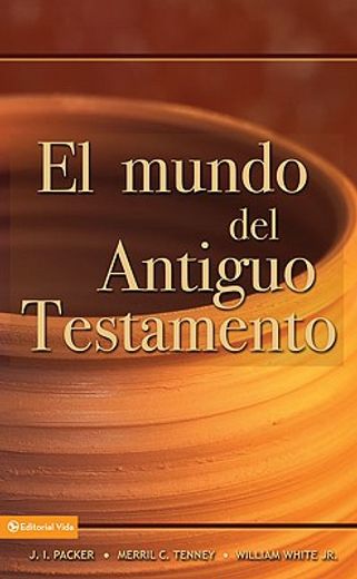 el mundo del antiguo testamento/ the world of the old testament