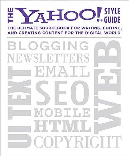 the yahoo! style guide,writing and editing for the web (en Inglés)