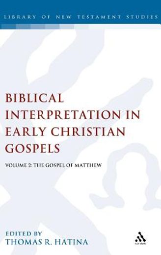 biblical interpretation in early christian gospels,the gospel of matthew