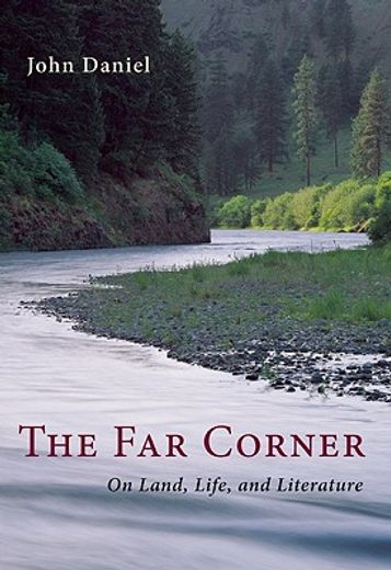 the far corner,northwestern views on land, life, and literature
