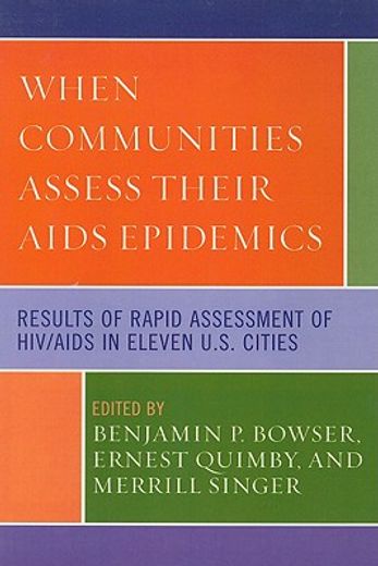 when communities assess their aids epidemics,results of rapid assessment of hiv/aids in eleven u.s. cities