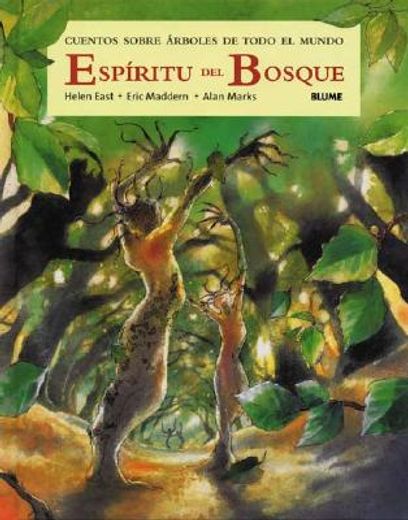Espiritu del bosque. cuentos sobrearboles de todo el mundo (in Spanish)